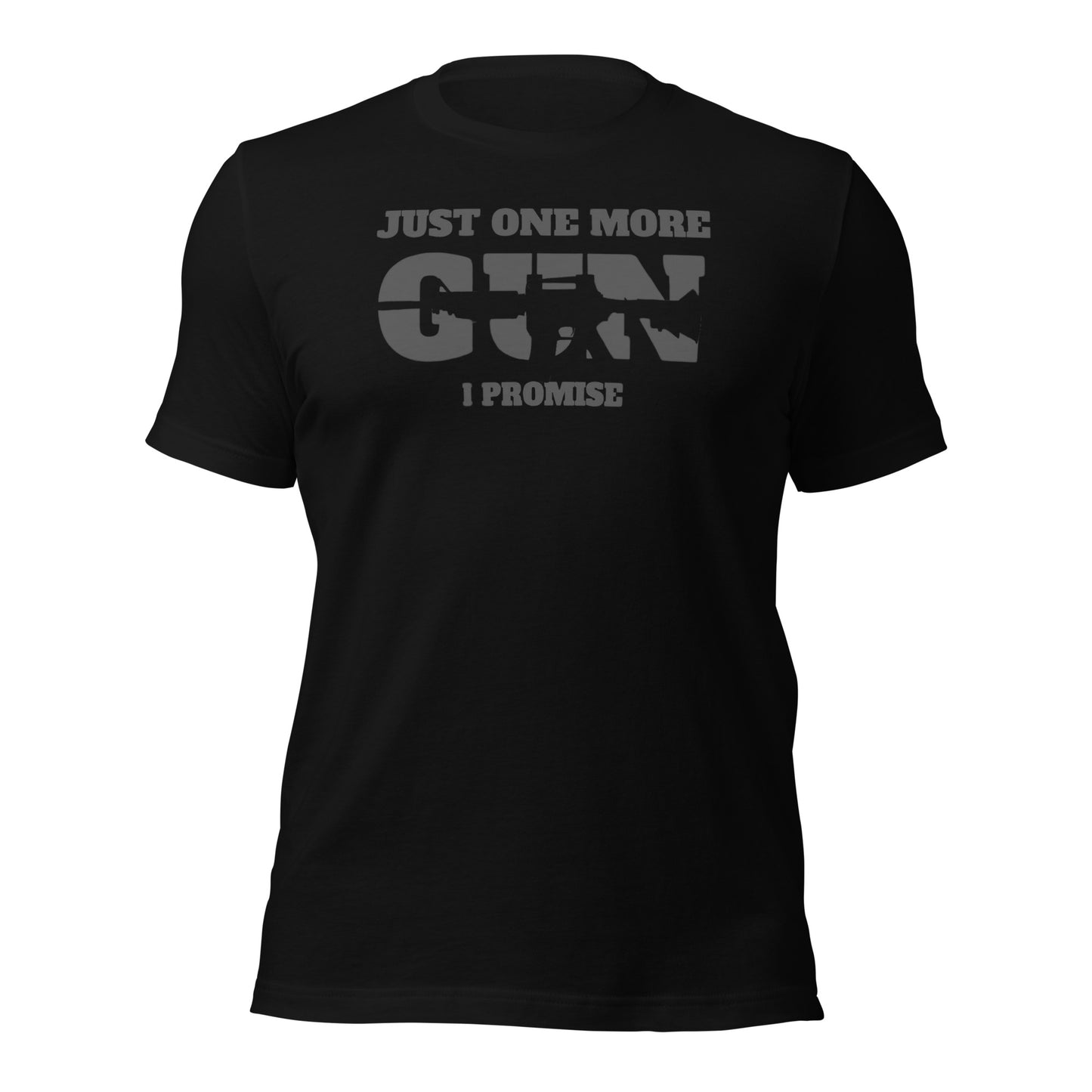 Gun Enthusiast Tee: Just One More, I Promise