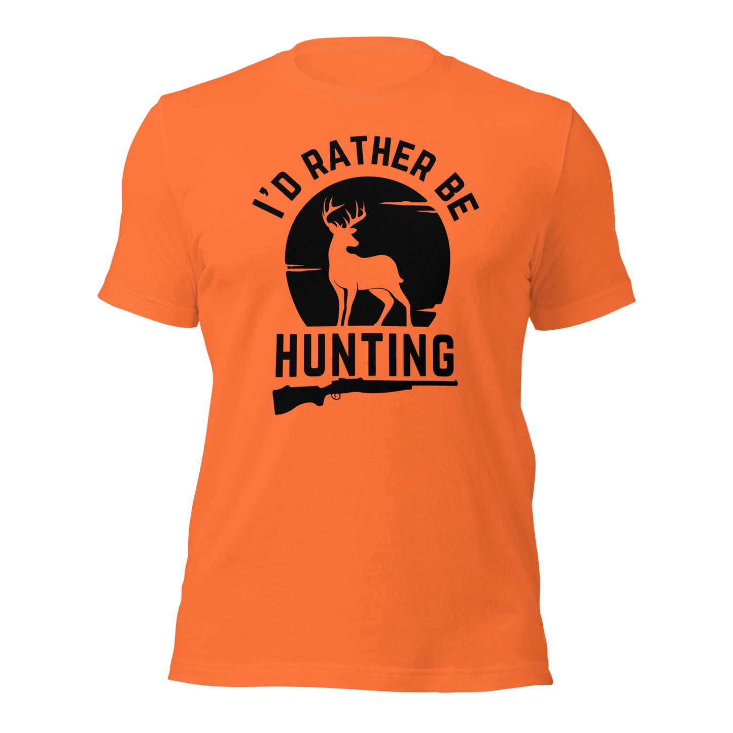 I'd Rather Be Hunting - T-Shirt