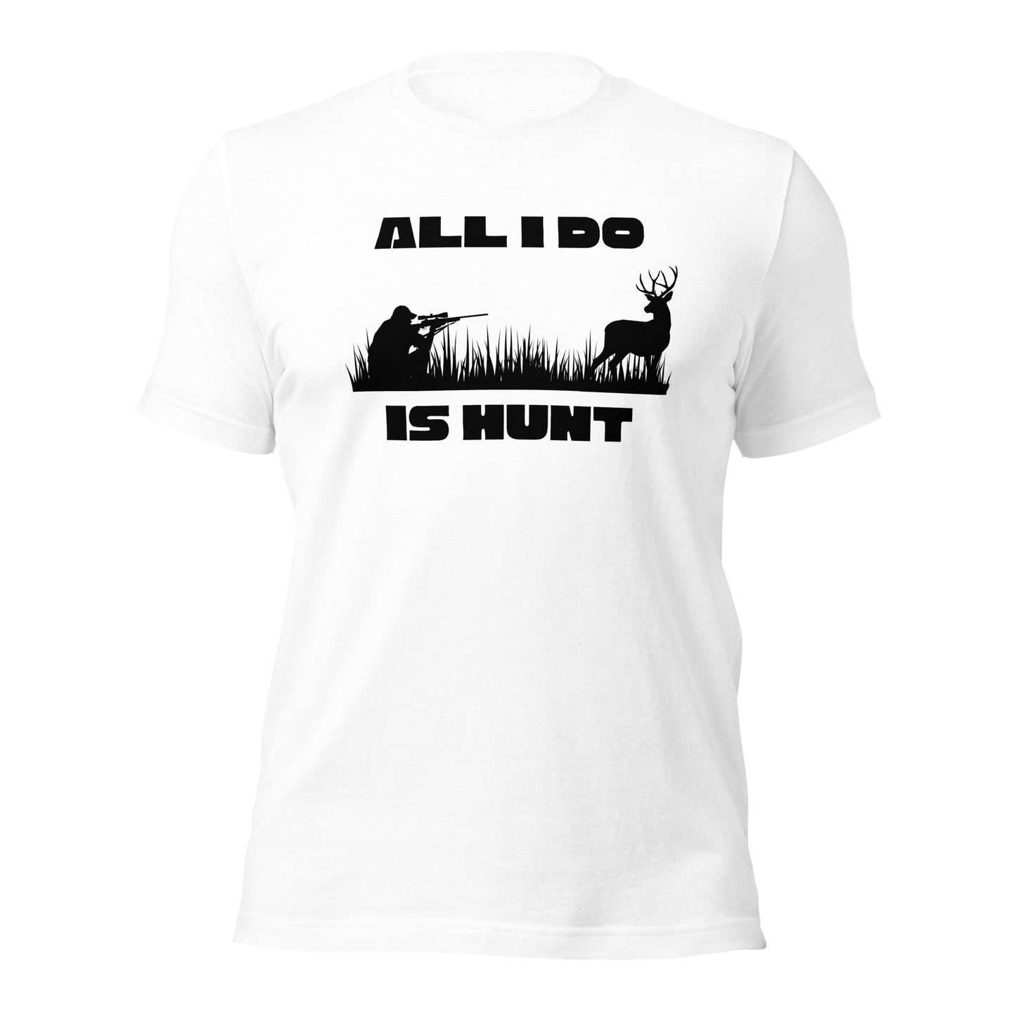 Wildlife Pursuit Tee: All I Do is Hunt